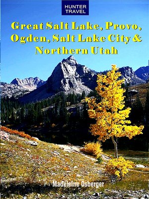 cover image of Great Salt Lake, Provo, Ogden, Salt Lake City & Northern Utah